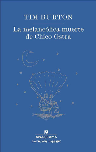 La Melancólica Muerte De Chico Ostra (libro Original)