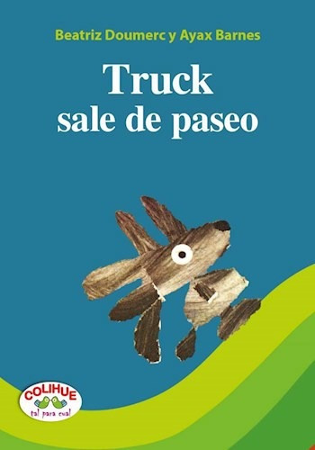 Truck Sale De Paseo (coleccion Tal Para Cual) - Doumerc Bea