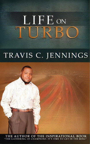 Life On Turbo, De Jennings, Travis C.. Editorial Prophet's House Pub, Tapa Blanda En Inglés