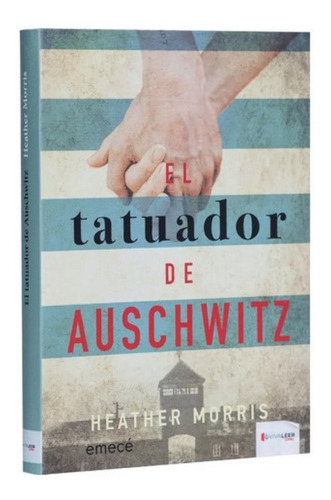 El Tatuador De Auschwitz (heather Morris)
