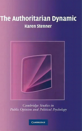 The Authoritarian Dynamic, De Karen Stenner. Editorial Cambridge University Press, Tapa Dura En Inglés