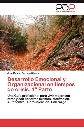 Libro: Desarrollo Emocional Y Organizacional En Tiempos De Y