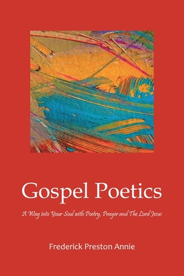 Libro Gospel Poetics: A Way Into Your Soul With Poetry, P...