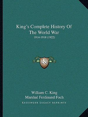 Libro King's Complete History Of The World War: 1914-1918...