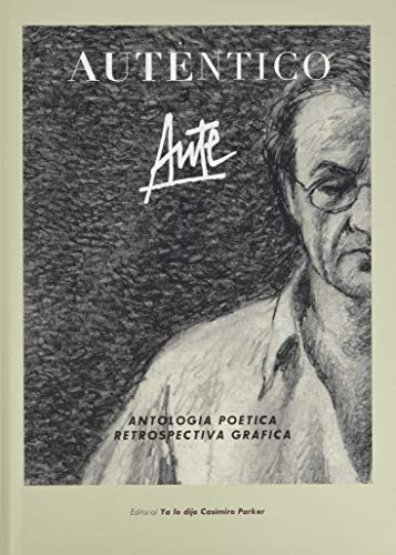 Auténtico: Antología Poética & Retrospectiva Gráfica: 6 (lib