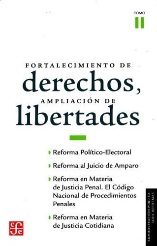 Fortalecimiento De Derechos, Ampliacion De Libertades: Ii