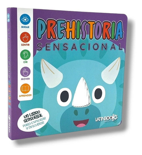 Prehistoria Sensacional - Libro Sensorial, De No Aplica. Editorial Latinbooks, Tapa Blanda En Español