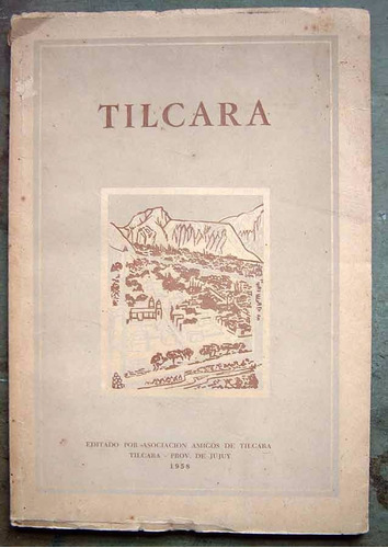 Tilcara, Asoc Amigos De Tilcara, 1958