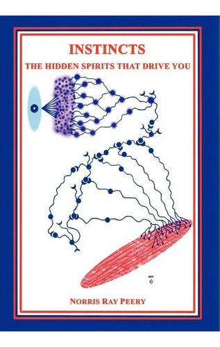 Instincts, De Norris Ray Peery. Editorial Iuniverse, Tapa Dura En Inglés