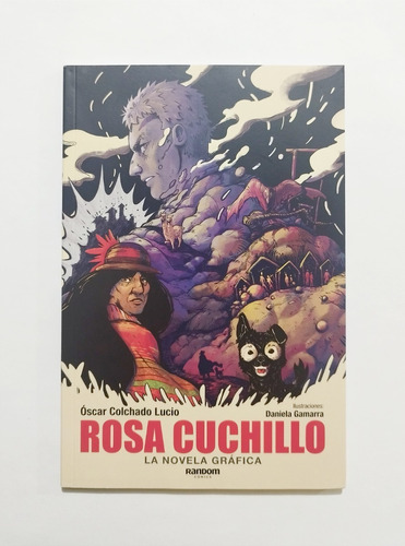 Rosa Cuchillo - Lucio Colchado / Novela Gráfica