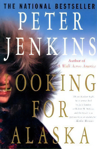 Looking For Alaska, De Peter Jenkins. Editorial St Martins Press, Tapa Blanda En Inglés