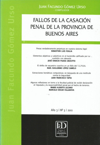 Fallos De La Casación Penal De La Provincia De Buenos Aires T. 3., De Gómez Urso, Juan Facundo (compilador). Editorial Di Placido, Tapa Blanda En Español, 2011