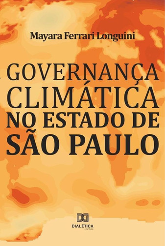 Governança Climática No Estado De São Paulo - Mayara Ferr...