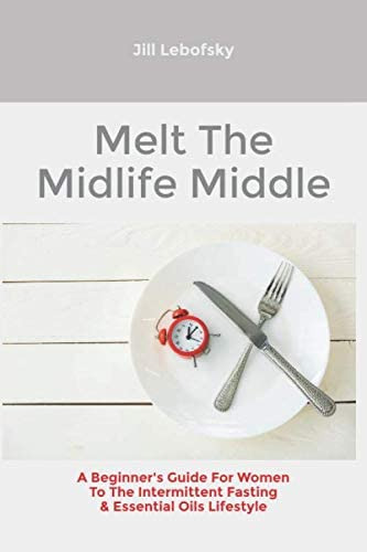 Libro: Melt The Midlife Middle: A Beginnerøs Guide For Women