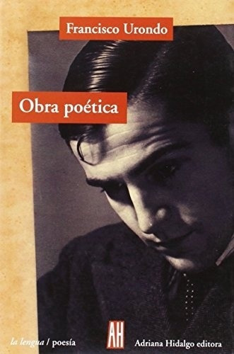 Obra Poetica -urondo- - Francisco Urondo