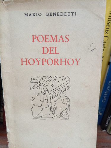 Poemas Del Hoyporhoy Benedetti Primera Edicion