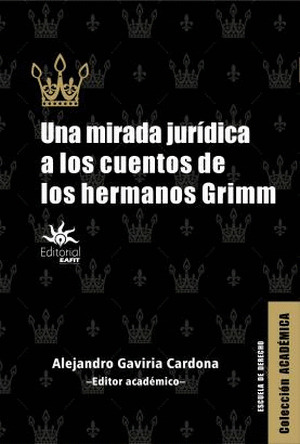 Libro Una Mirada Juridica A Los Cuentos De Los Hermanos Gri