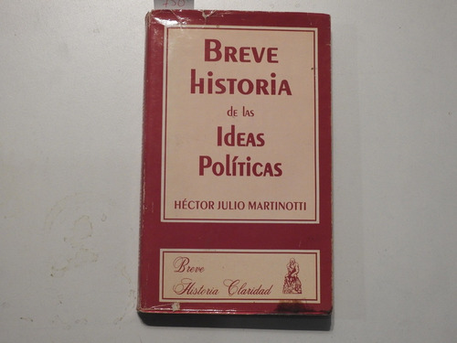 Breve Historia De Las Ideas Politicas - Martinotti L453