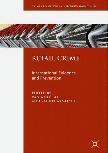 Retail Crime, De Vania Ceccato. Editorial Springer International Publishing Ag, Tapa Dura En Inglés