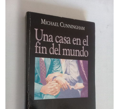 Una Casa En El Fin Del Mundo - Michael Cunningham