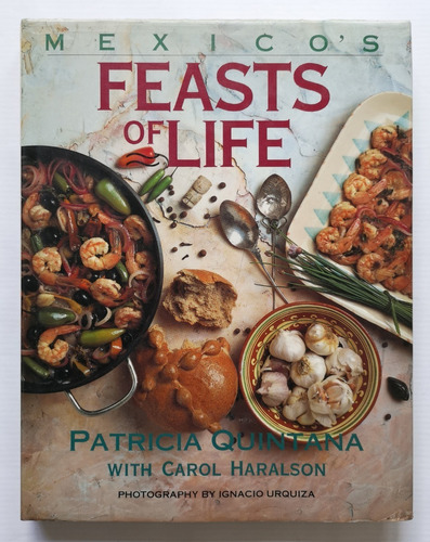 México's Feasts Of Life Por Patricia Quintana | Firmado
