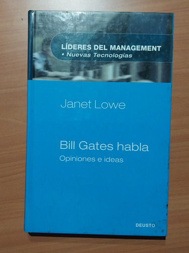 Libro Bill Gates Habla. Janet Lowe. Management
