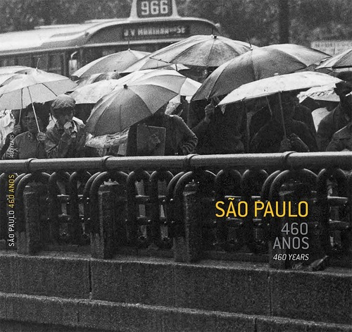 Livro São Paulo: 460 Anos | 460 Years