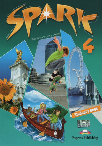 Spark 4 - Student's Book + Multirom, De Evans, Virginia., Vol. 4. Editorial Express Publishing, Tapa Tapa Blanda En Inglés