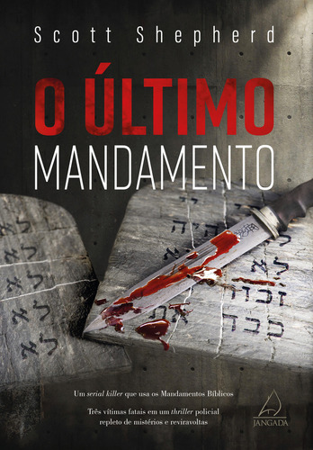 O Último Mandamento: O Último Mandamento, De Scott Shepherd., Vol. Não Aplica. Editora Jangada, Capa Mole Em Português