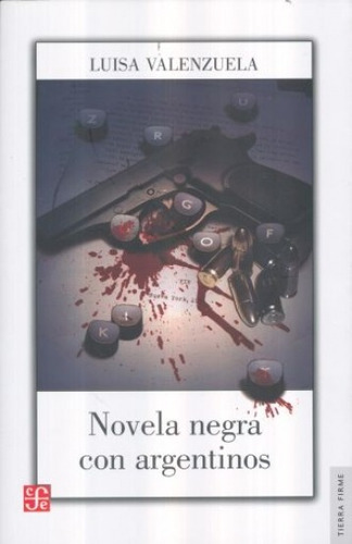 Novela Negra Con Argentinos, Luisa Valenzuela, Fce