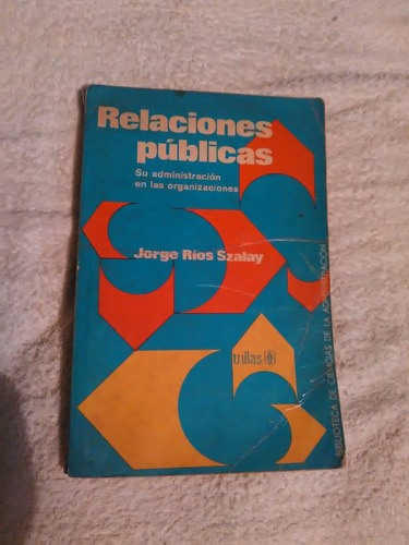 Libro Relaciones Públicas, José Ríos Szal.ay