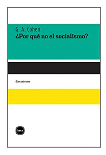 Libro Por Que No El Socialismo?  De Cohen Gerald A