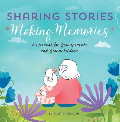 Libro Sharing Stories, Making Memories : A Journal For Gr...