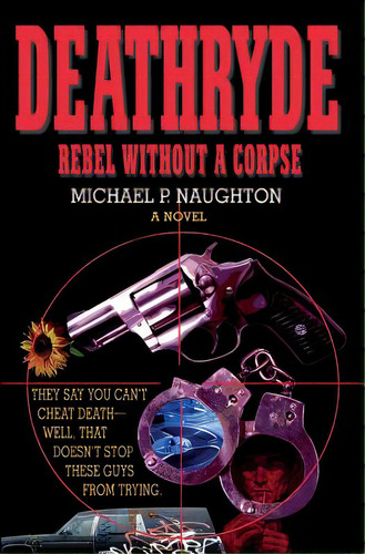 Deathryde: Rebel Without A Corpse, De Naughton, Michael. Editorial Lightning Source Inc, Tapa Blanda En Inglés