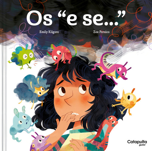 Os E Se... , De Emily Kilgore., Vol. 1. Editorial Catapulta, Capa Dura, Edição 1 Em Português, 2024