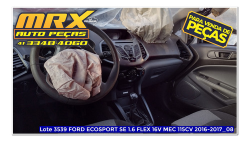 Sucata Ford Ecosport Se 1.6 Flex 16v Mec 115cv 2017 Peças
