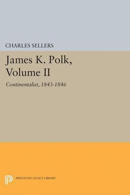 Libro James K. Polk, Volume Ii - Charles Grier Sellers