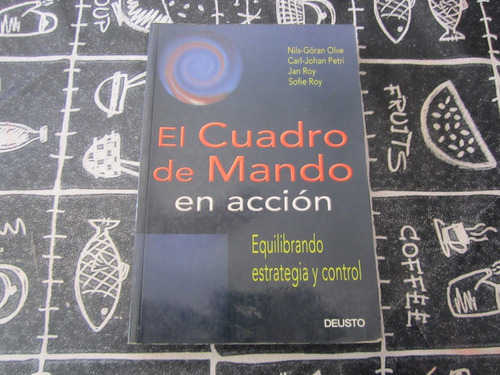 El Cuadro De Mando En Accion - Ed: Deusto