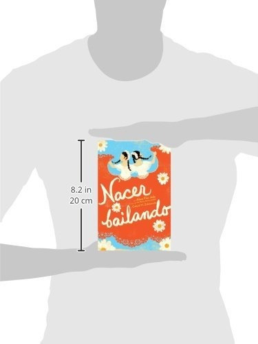 Libro : Nacer Bailando (dancing Home) - Ada, Alma Flor