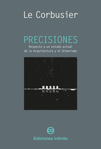 Precisiones - Le Corbusier