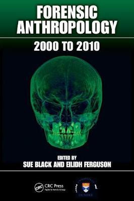 Libro Forensic Anthropology : 2000 To 2010 - Sue Black