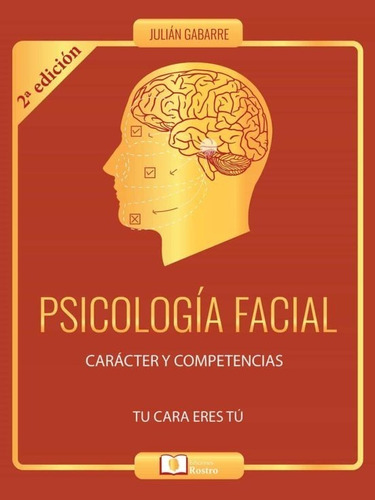 Psicologia Facial: Carácter Y Competencias, De Vv. Aa.., Vol. 1. Editorial Flumen, Tapa Blanda, 2ª Edición En Español, 2020