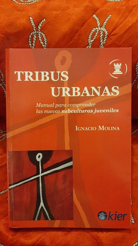 Tribus Urbanas - Ignacio Molina