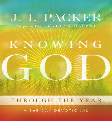 Knowing God Through The Year, De Packer J I. Editorial Ivp En Inglés, 2024