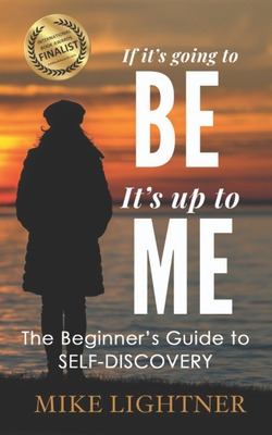 Libro If It's Going To Be, It's Up To Me!: The Beginner's...