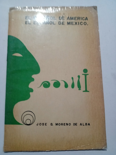 El Español De América El Español De México José G. Moreno