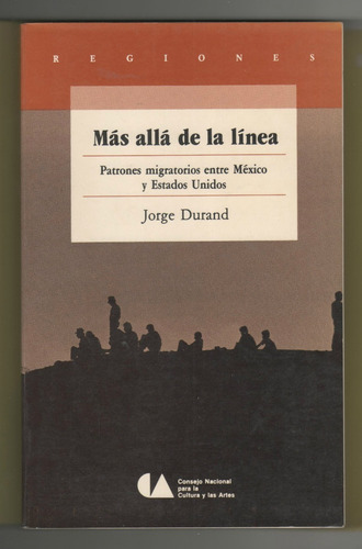 Durand - Mas Allá De La Línea. Migración Entre México Eeuu (Usado)