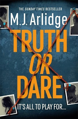 Book : Truth Or Dare (di Helen Grace) - Arlidge, M. J.