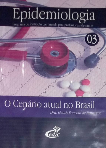 Dvd Epidemiologia O Cenário Atual No Brasil - Original