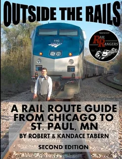 Libro Outside The Rails: A Rail Route Guide From Chicago ...